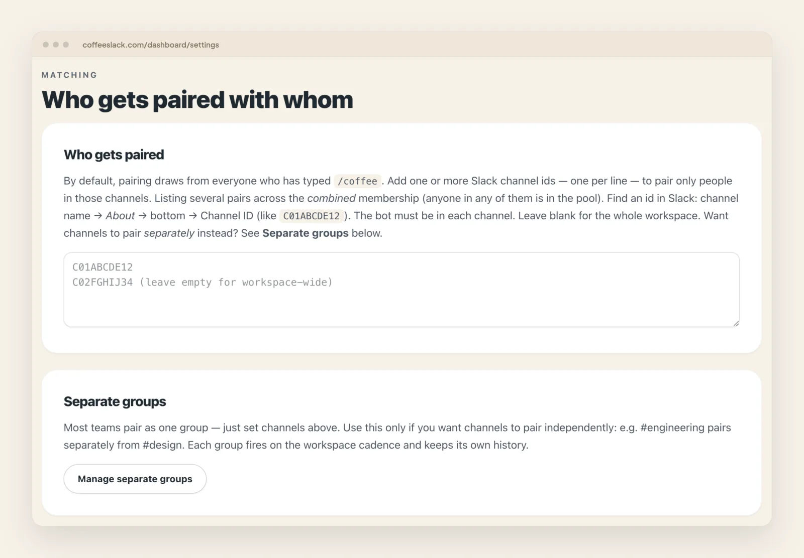 The matching settings in the CoffeeSlack dashboard, with a field for Slack channel ids that limit who is paired, and a separate-groups option for running channels as independent pools.
